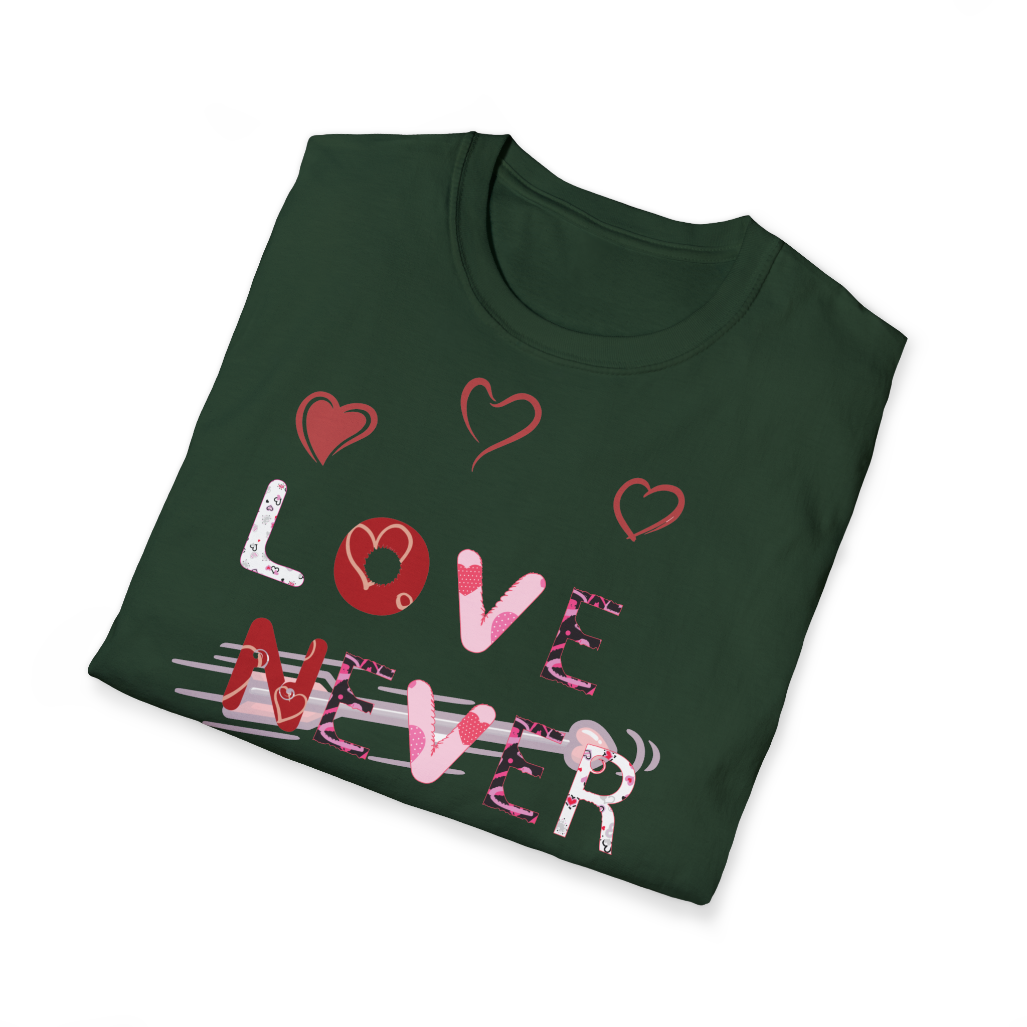 LoVe Never Fails T-Shirt | Valentine's Day vibe