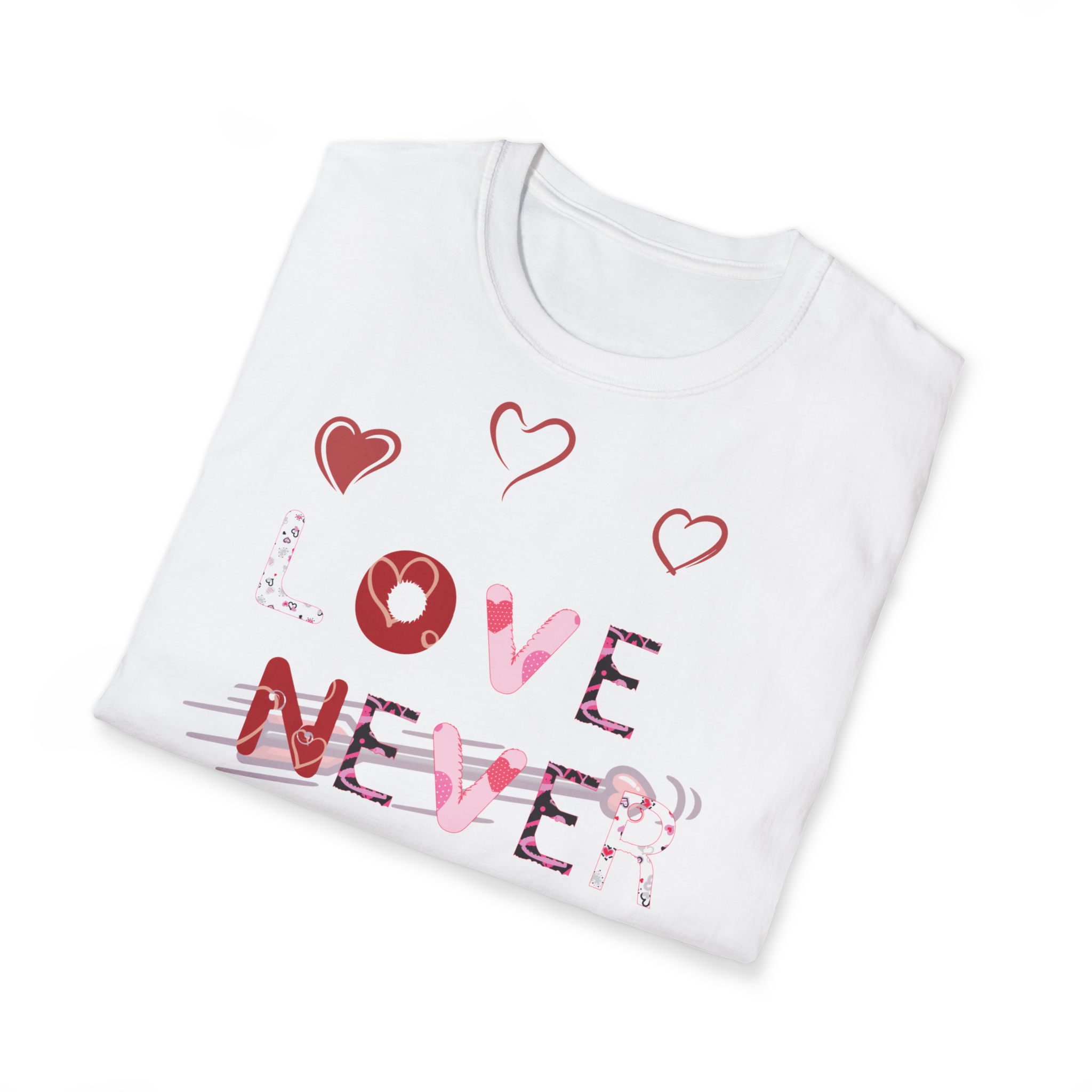 LoVe Never Fails T-Shirt | Valentine's Day vibe