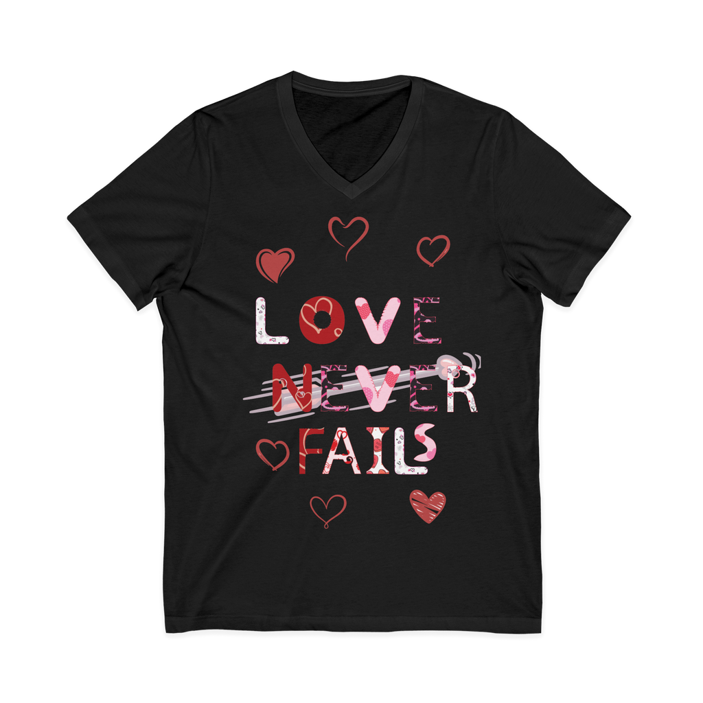 LoVe Never Fails T-Shirt | Valentine's Day vibe