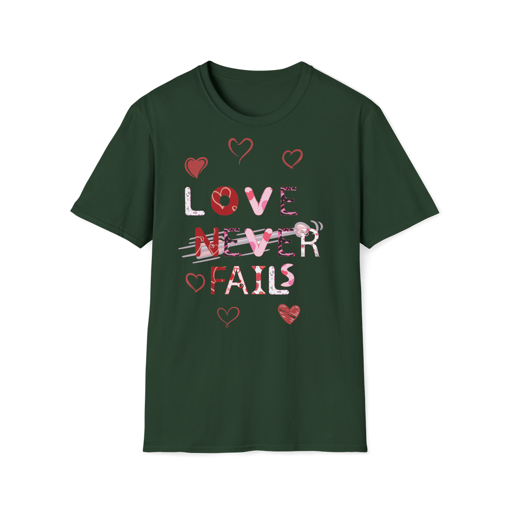 LoVe Never Fails T-Shirt | Valentine's Day vibe